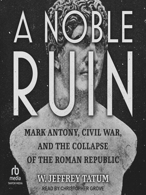 Title details for A Noble Ruin by W. Jeffrey Tatum - Wait list